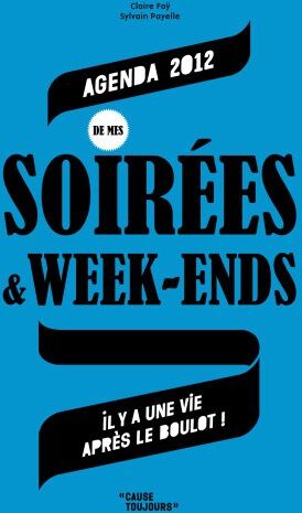 Fay/Payelle Claire/S Agenda De Mes Soirees & Week-Ends 2012 (Gf)