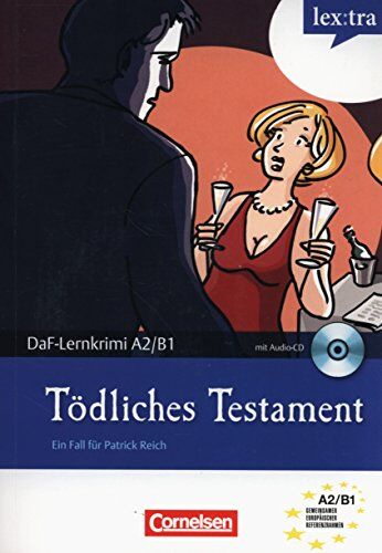 Christian Baumgarten Lextra - Deutsch Als Fremdsprache - Daf-Lernkrimis: Ein Fall Für Patrick Reich: A2-B1 - Tödliches Testament: Krimi-Lektüre Mit Hörbuch