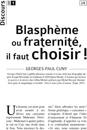 Georges-Paul Cuny Discours N°1 - Blasphème Ou Fraternité, Il Faut Choisir