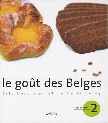 Éric Boschman Le Goût Des Belges 2