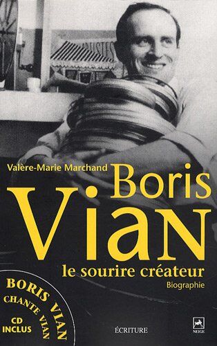 Valère-Marie Marchand Boris Vian : Le Sourire Créateur (1cd Audio)