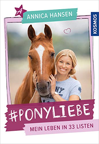 Annica Hansen #ponyliebe: Mein Leben In 33 Liste: Mein Leben In 33 Listen