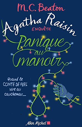 Agatha Raisin Enquête, Tome 10 : Panique Au Manoir