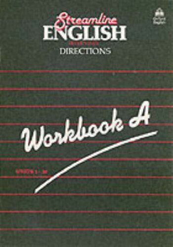 Bernard Hartley Streamline English. Directions. Workbook A Units 1-30