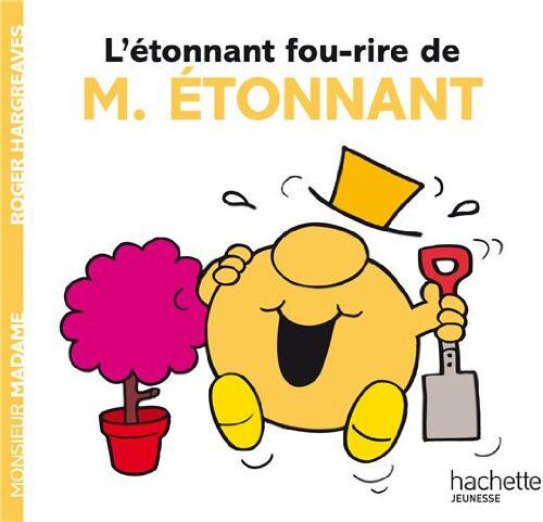 Roger Hargreaves Collection Monsieur Madame (Mr Men & Little Miss): L'Etonnant Fou Rire De M. Etonnant