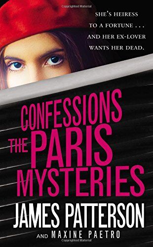 James Patterson Confessions: The Paris Mysteries