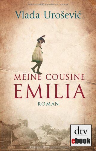 Vlada Urosevic Meine Cousine Emilia: Roman