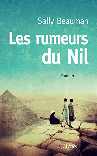 Sally Beauman Les Rumeurs Du Nil