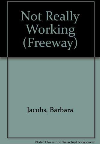 Barbara Jacobs Not Really Working (Freeway S.)