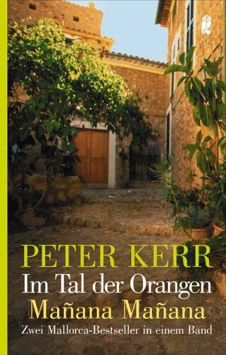 Peter Kerr Im Tal Der Orangen /manana Manana: Zwei Mallorca-seller In Einem Band