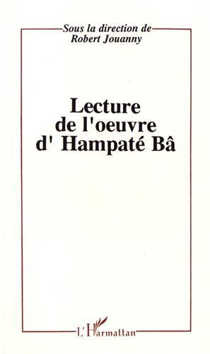 Collectif Lectures De L'Oeuvre D'Hampaté Bâ