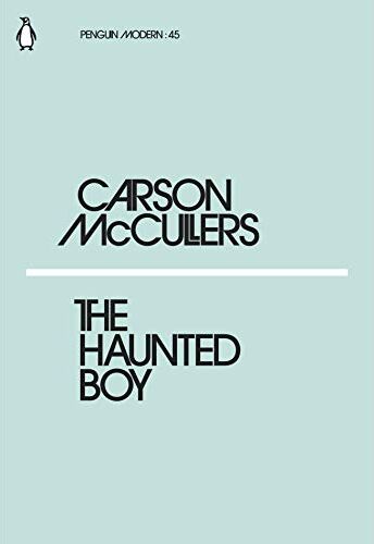 Carson McCullers The Haunted Boy (Penguin Modern)