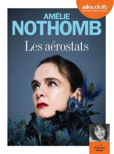 Amélie Nothomb Les Aérostats: Livre Audio 1 Cd Mp3 (Littérature)