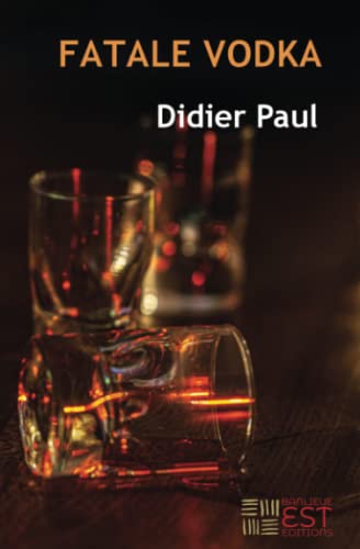 Paul Didier Fatale Vodka