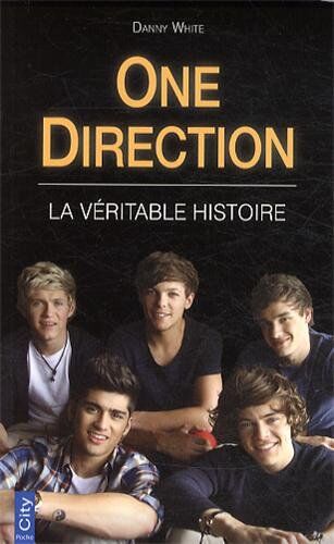 Danny White One Direction : La Véritable Histoire