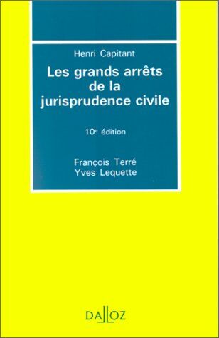 Yves Lequette Les Grands Arrets De La Jurisprudence Civile