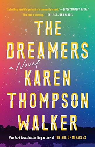 Karen Thompson Walker The Dreamers: A Novel
