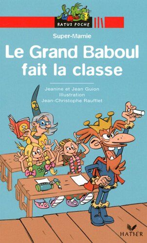 Collectif Ratus Poche: Super-Mamie: Le Grand Baboul Fait La Classe