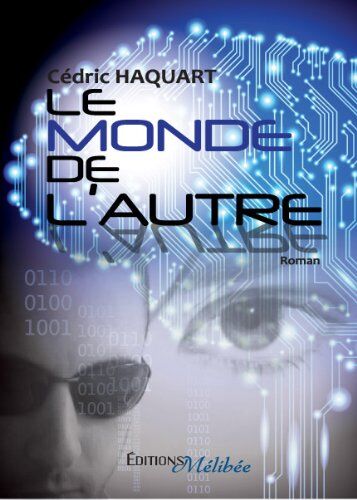 Cédric HAQUART Le Monde De L'Autre