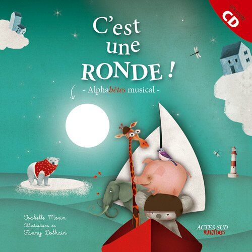 Isabelle Morin C'Est Une Ronde ! : Alphabêtes Musical (1cd Audio)