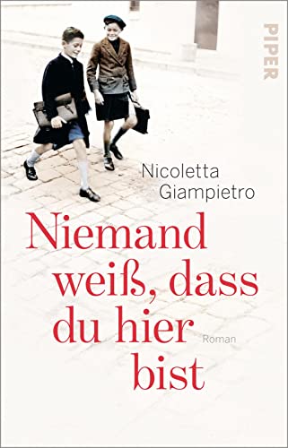 Nicoletta Giampietro Niemand Weiß, Dass Du Hier Bist: Roman   Ein Historischer Italien-Roman