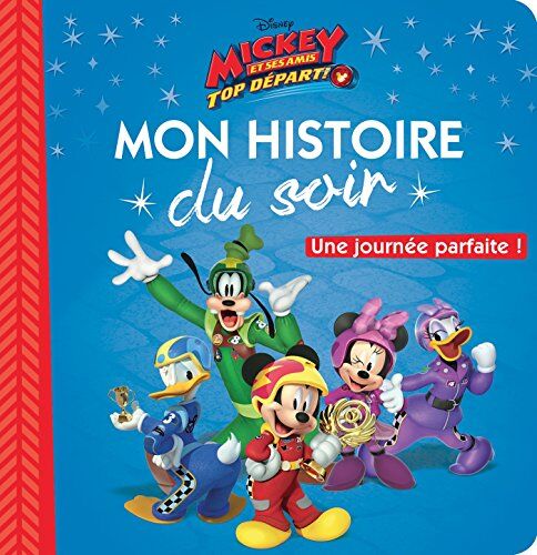 Mickey Et Ses Amis,  Départ ! : Une Journée Parfaite !