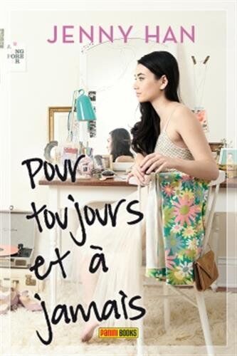 Jenny Han Les Amours De Lara Jean T03 : Always And Forever Lara Jean