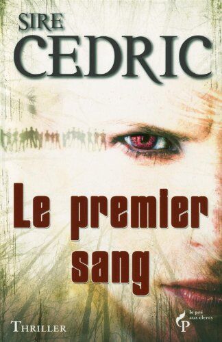 Sire Cédric Le Premier Sang