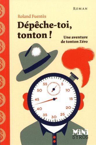 Roland Fuentès Dépèche-Toi, Tonton !