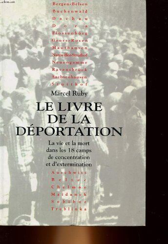 Marcel Ruby Le Livre De La Déportation