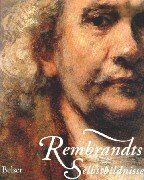 Rembrandt Harmensz van Rijn Rembrandts Selbstbildnisse