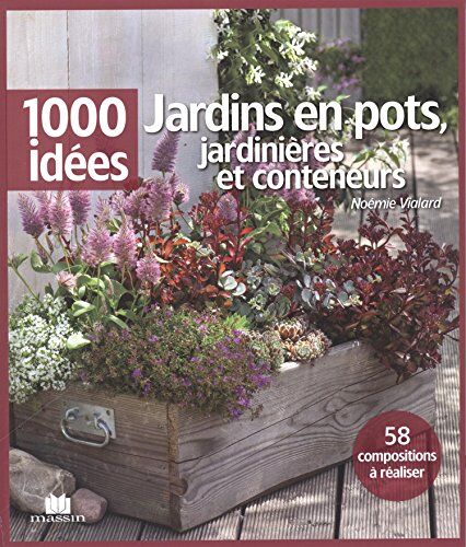 Noémie Vialard Jardins En Pots, Jardinières Et Conteneurs