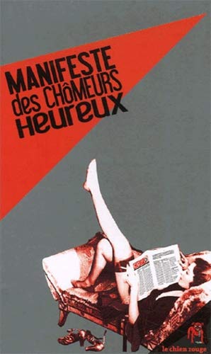 CQFD Manifeste Des Chômeurs Heureux : Rapport D'Inactivité N°1 Berlin 1996