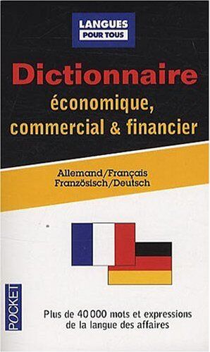 Jürgen Boelcke Dictionnaire Economique, Commercial Et Financier / Wörterbuch Für Wirtschaft, Handel Und Finanzwesen: Allemand-Francais / Französisch-Deutsch