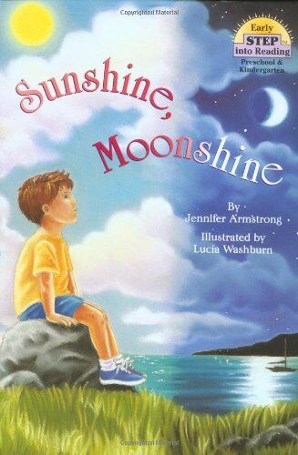 Jennifer Armstrong Sunshine, Moonshine (Step Into Reading)