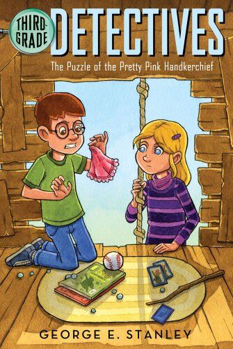 Stanley, George E. The Puzzle Of The Pretty Pink Handkerchief (Volume 2) (Third-Grade Detectives, Band 2)