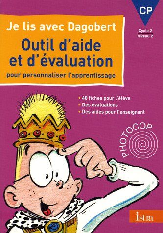 Michèle Camo Je Lis Avec Dagobert Outil D'Aide Et D'Évaluation Pour Personnaliser L'Apprentissage Cp Cycle 2 Niveau 2