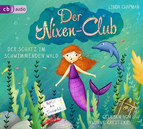 Linda Chapman Der Nixen-Club ? Der Schatz Im Schwimmenden Wald: . (Die Nixen-Club-Reihe, Band 2)