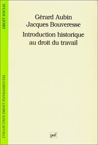 Jacques Bouveresse Introduction Histor.Au Droit Du Trav (Droit Fondamental)