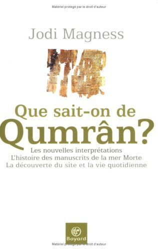 Jodi Magness Que Sait-On De Qumrân ?