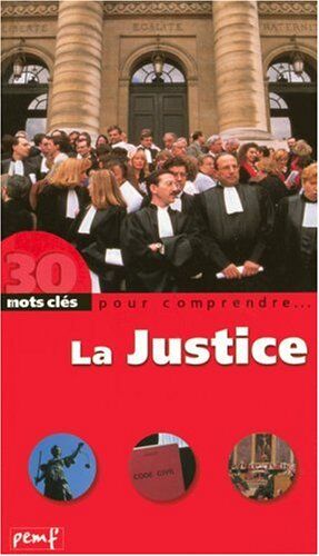 Robert Poitrenaud La Justice (30 Mots Cles Po)