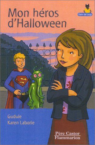 Gudule Mon Héros D'Halloween (Les Trois Loups)