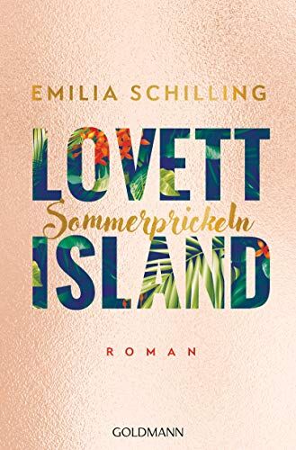 Emilia Schilling Lovett Island. Sommerprickeln: Roman (Lovett-Reihe, Band 2)