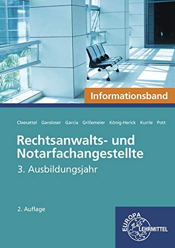 Thomas Cleesattel Rechtsanwalts- Und Notarfachangestellte, Informationsband: 3. Ausbildungsjahr