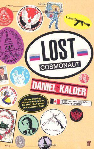 Daniel Kalder Lost Cosmonaut