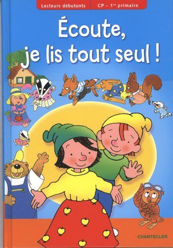 ZNU Lecteurs Débutants - Ecoute, Je Lis Tout Seul! (Cp - 1° Primaire): Lecteurs Débutants - Cp - 1re Primaire