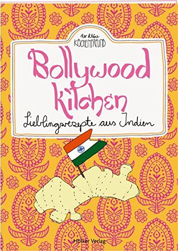 Bollywood Kitchen: Lieblingsrezepte Aus Indien (Der Kleine Küchenfreund)