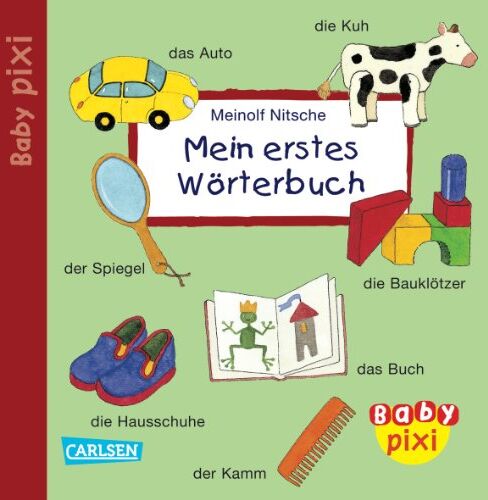 Baby Pixi, Band 7: Mein Erstes Wörterbuch: Unkaputtbar