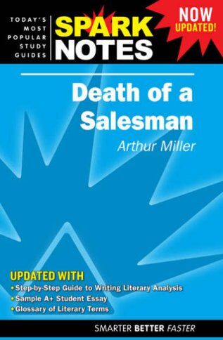 Arthur Miller Death Of A Salesman (Sparknotes Literature Guide)