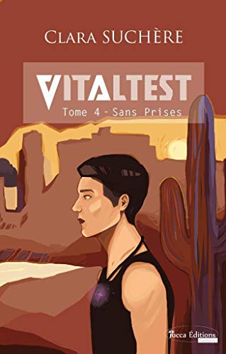 Clara Suchère Vitaltest, Tome 4 - Sans Prises